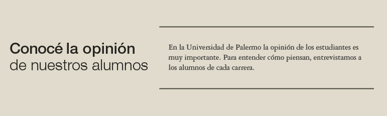 Conocé la opinión de nuestros alumnos | Universidad de Palermo