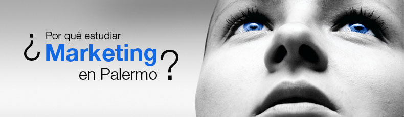 ¿Por qué estudiar Marketing en Palermo?