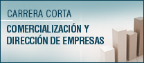 Carrera Corta - Comercialización y Dirección de empresas
