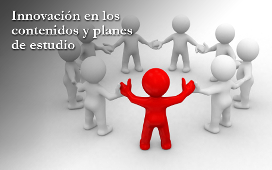 Innovación en los contenidos y planes de estudio